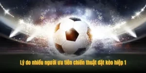 Hướng Dẫn Kỹ Thuật Soi Kèo Tài Xỉu Hiệp 1 Hiệu Quả