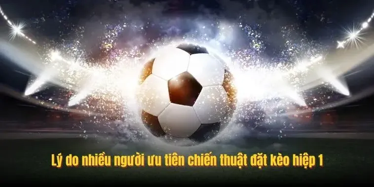 Hướng Dẫn Kỹ Thuật Soi Kèo Tài Xỉu Hiệp 1 Hiệu Quả